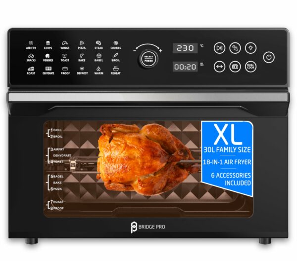 BridgePro 30L Digital Air Fryer Oven With Rotisserie Full Accessory Set - XL Family Sized 18 in 1 Dual Cook Smart Dial 360° Hot Air Circulation Time & Temp Controlled Fast Cooking 1800W